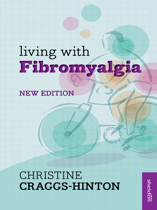 Title details for Living with Fibromyalgia NE by Christine Craggs-Hinton - Available